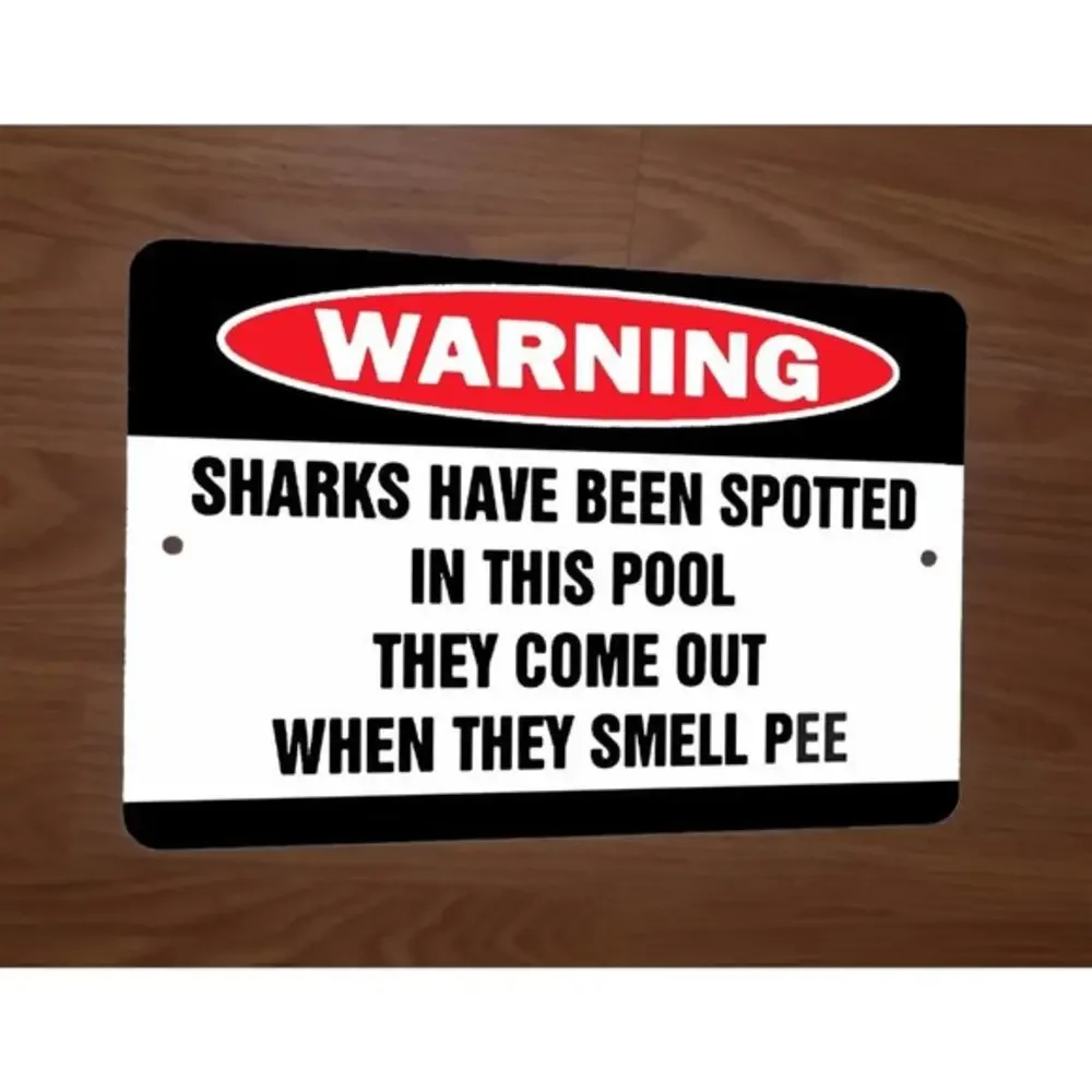 Sharks Spotted in Pool‎ Smell Pee Warning 8x12 Metal Wall Sign Poster